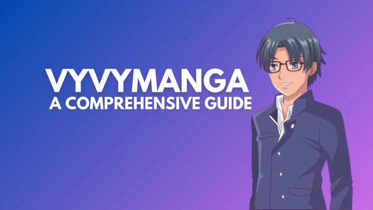 VyvyManga: A Comprehensive Guide