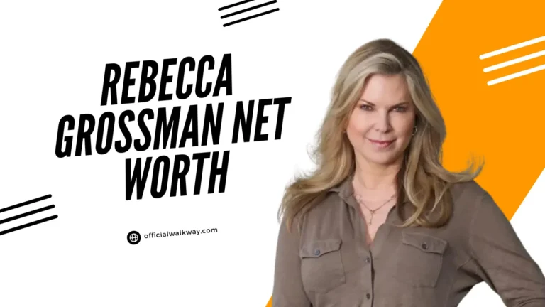 Rebecca Grossman Net Worth: Bio, Age, Height, Husband